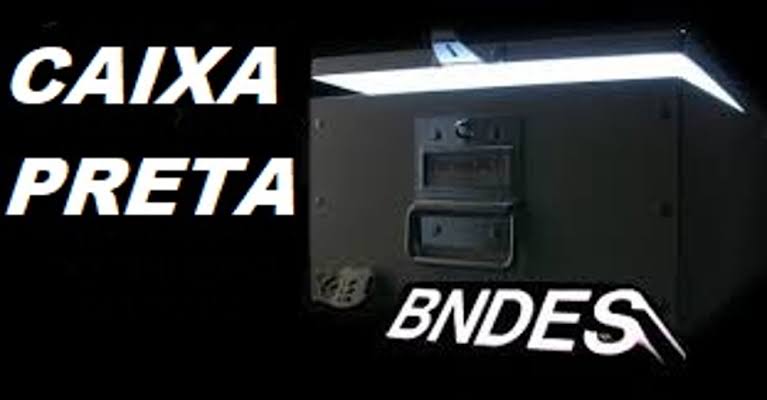 BNDES  teme abrir \" Caixa-Preta \" diante de dezenas de  bilhões sob riscos à estatal. Eike Batista; Joesley e Wesley Batista (J&F), Luciano Hang (Havan) entre eles 
